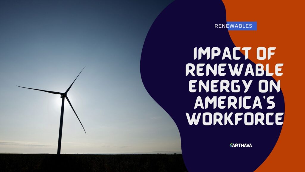 Impact of Renewable Energy on America's Workforce