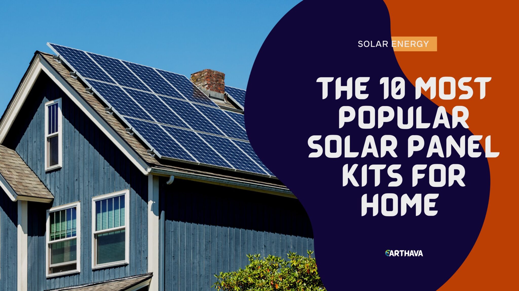 Solar Panel Kits The Top 10 Choices for Homes in 2024 Earthava