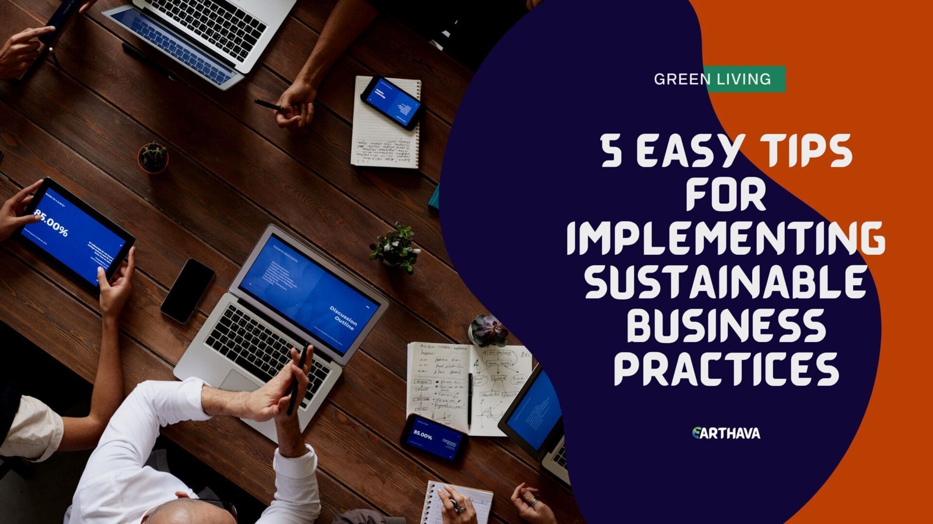 5 Tips To Implement Sustainable Business Practices - Earthava