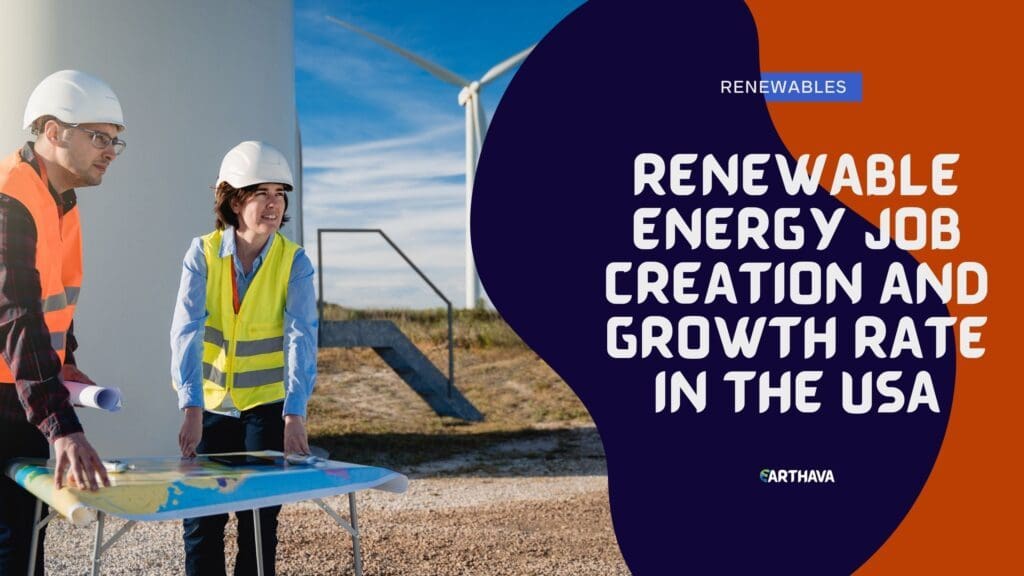 Renewable Energy Job creation and growth Rate In The USA